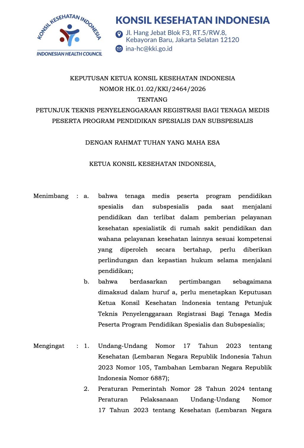 Kepkonsil Nomor HK.01.02/KKI/2464/2026 tentang Petunjuk Teknis Penyelenggaraan Registrasi bagi Tenaga Medis Peserta Program Pendidikan Spesialis dan Subspesialis